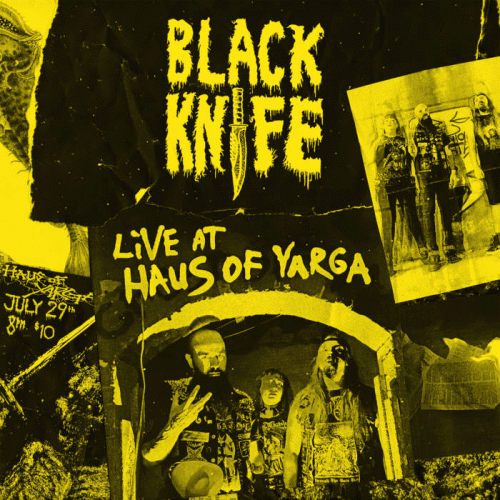 Black Knife : Live at Haus of Yarga